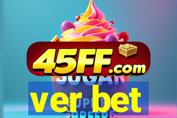 ver bet